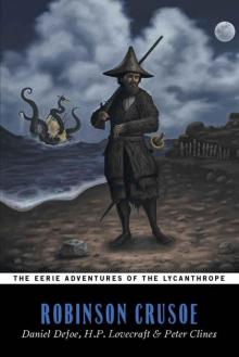 The Eerie Adventures of the Lycanthrope Robinson Crusoe