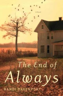 The End of Always: A Novel