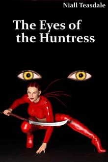 The Eyes of the Huntress (Shil the Huntress Book 1)