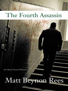 The Fourth Assassin: An Omar Yussef Mystery