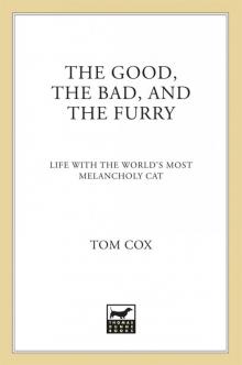 The Good, the Bad, and the Furry