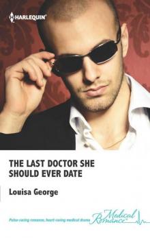 The Last Doctor She Should Ever Date