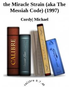 the Miracle Strain (aka The Messiah Code) (1997)