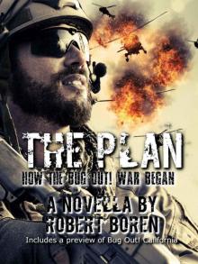 The Plan: How the Bug Out! War Began