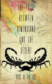 The Pulse between Dimensions and the Desert