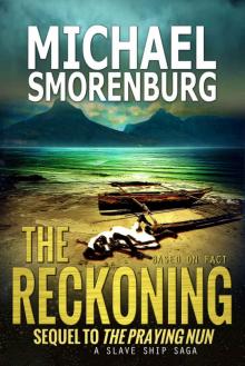 The Reckoning (Slave Shipwreck Saga Book 2)