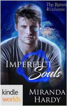 The Runes Universe: Imperfect Souls (Kindle Worlds Novella)