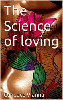 The Science of Loving