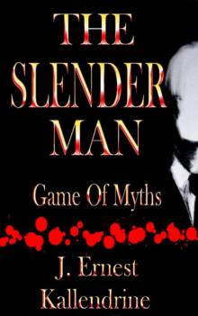 The Slender Man Game of Myths