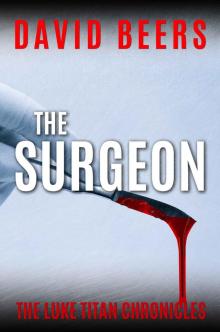 The Surgeon: The Luke Titan Chronicles #1