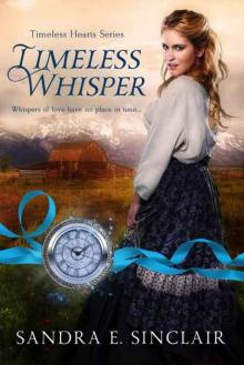 Timeless Whisper (Timeless Hearts Series Book 1)