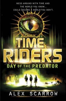 TimeRiders, Day of the Predator