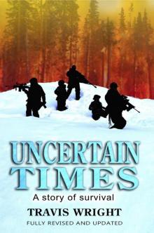 Uncertain Times: A Story of Survival