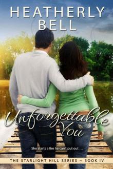 Unforgettable You (Starlight Hill Series Book 4)