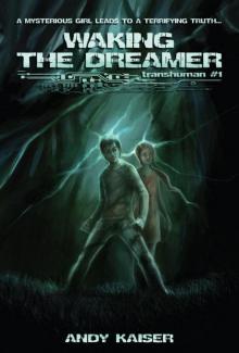 Waking the Dreamer (Transhuman)