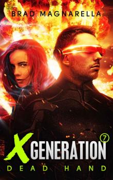 XGeneration 7: Dead Hand (XGeneration Series)